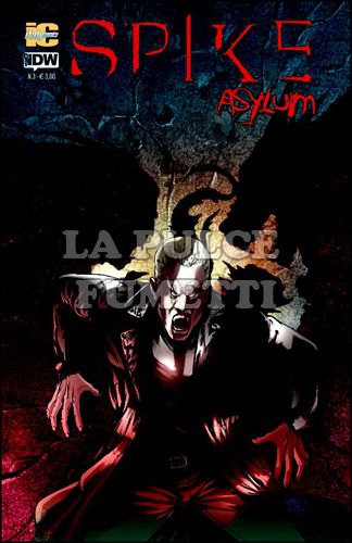 SPIKE - ASYLUM # 3